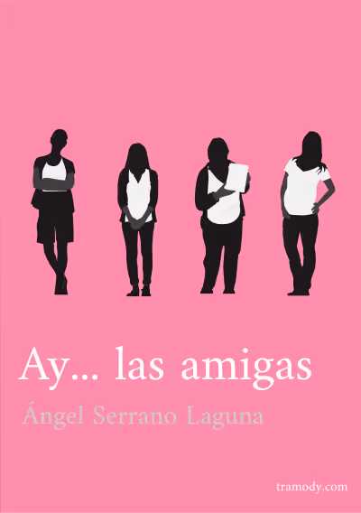 Ay... las amigas
