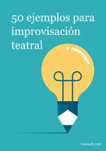 50 ejemplos para improvisación teatral