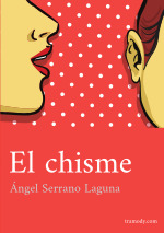 El chisme (Guión largo)