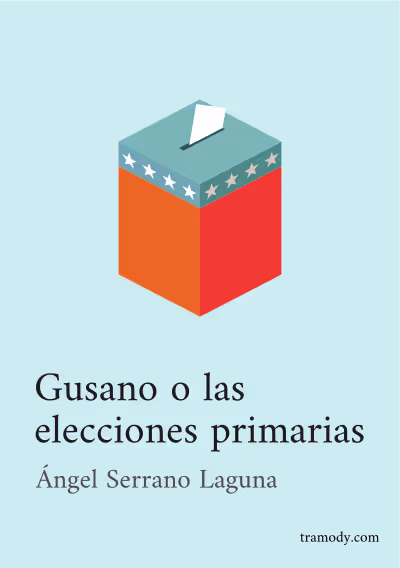 Gusano o las Elecciones Primarias