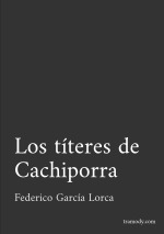 Los títeres de Cachiporra. Tragicomedia de don Cristóbal y la señá Rosita
