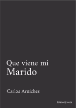 Que viene mi marido