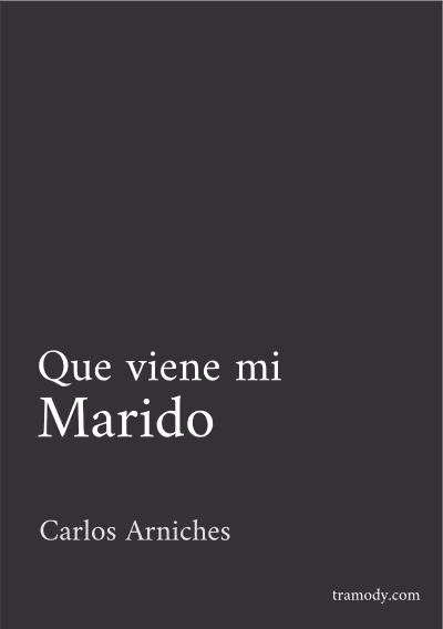 ¡Que viene mi marido!